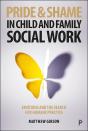 Pride And Shame In Child And Family Social Work - Preview