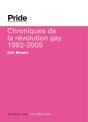 Pride ; Chroniques De La Révolution Gay, 1992-2005 - Preview