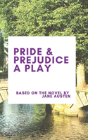 Pride & Prejudice A Play - Preview
