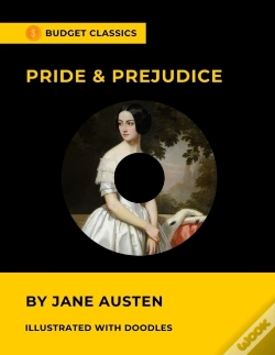 Capa do artigo Pride & Prejudice By Jane Austen (Budget Classics / Illustrated With Doodles)