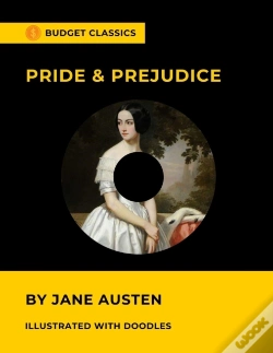 Capa do artigo Pride & Prejudice By Jane Austen (Budget Classics / Illustrated With Doodles)