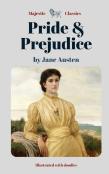 Pride & Prejudice By Jane Austen (Majestic Classics / Illustrated With Doodles)