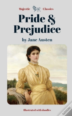 Capa do artigo Pride & Prejudice By Jane Austen (Majestic Classics / Illustrated With Doodles)