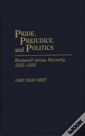 Pride, Prejudice, And Politics