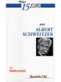 Prier 15 Jours Avec Albert Schweitzer - Preview