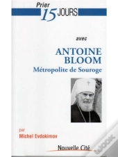 Prier 15 Jours Avec Antoine Bloom
