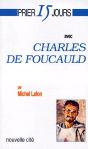 Prier 15 Jours Avec Charles De Foucauld - Preview