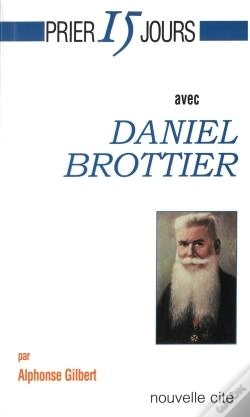 Capa do artigo Prier 15 Jours Avec... : Daniel Brottier