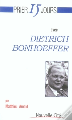Capa do artigo Prier 15 Jours Avec Dietrich Bonhoeffer