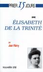 Prier 15 Jours Avec Elisabeth De La Trinitée - Preview