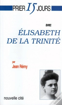 Capa do artigo Prier 15 Jours Avec Elisabeth De La Trinitée