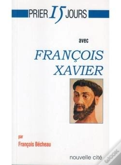 Capa do artigo Prier 15 Jours Avec François-Xavier
