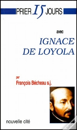 Capa do artigo Prier 15 Jours Avec Ignace De Loyola