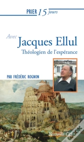 Capa do artigo Prier 15 Jours Avec Jacques Ellul