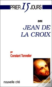 Capa do artigo Prier 15 Jours Avec Jean De La Croix
