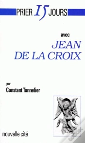 Capa do artigo Prier 15 Jours Avec Jean De La Croix