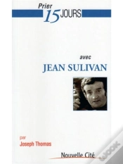 Capa do artigo Prier 15 Jours Avec Jean Sulivan