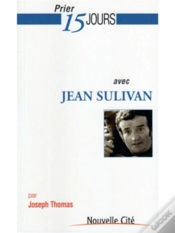 Capa do artigo Prier 15 Jours Avec Jean Sulivan