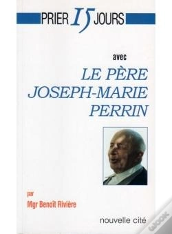 Capa do artigo Prier 15 Jours Avec Le Père Joseph-Marie Perrin