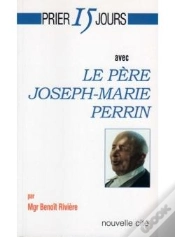 Capa do artigo Prier 15 Jours Avec Le Père Joseph-Marie Perrin