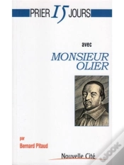Capa do artigo Prier 15 Jours Avec Monsieur Olier
