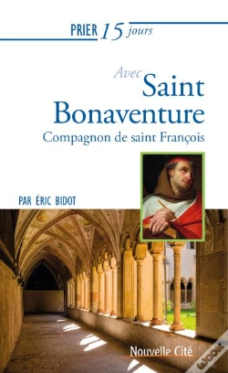 Capa do artigo Prier 15 Jours Avec... ; Saint Bonaventure
