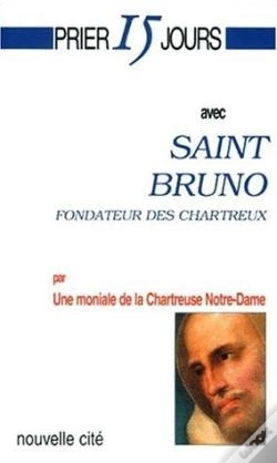 Capa do artigo Prier 15 Jours Avec... : Saint Bruno, Fondateur Des Chartreux