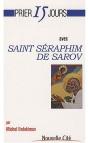Prier 15 Jours Avec Saint Séraphim De Sarov - Preview