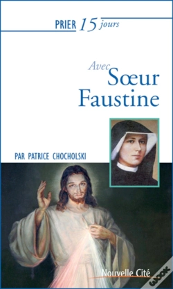 Capa do artigo Prier 15 Jours Avec... : Soeur Faustine