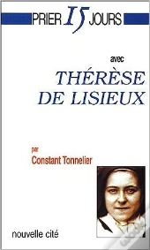 Prier 15 Jours Avec Thérèse De Lisieux