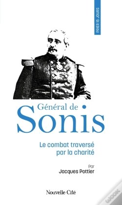 Capa do artigo Prier 15 Jours Avec... Tome 263 : Général De Sonis : Le Combat Traversé Par La Charité