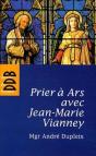 Prier À Ars Avec Jean-Marie Vianney - Preview