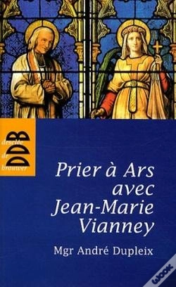 Capa do artigo Prier À Ars Avec Jean-Marie Vianney