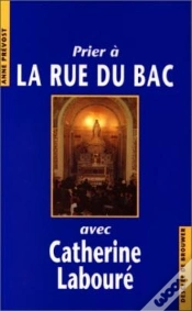 Capa do artigo Prier À La Rue Du Bac Avec Catherine Labouré