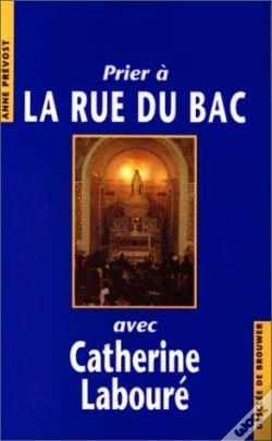 Capa do artigo Prier À La Rue Du Bac Avec Catherine Labouré