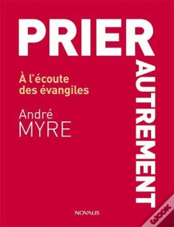 Capa do artigo Prier Autrement ; À L'Écoute Des Évangiles