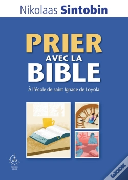 Capa do artigo Prier Avec La Bible : À L'École De Saint Ignace De Loyola