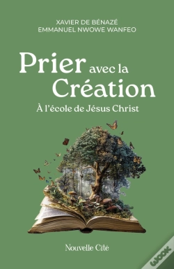 Capa do artigo Prier Avec La Création : À L'École De Jésus Christ