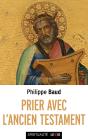 Prier Avec L'Ancien Testament - Preview