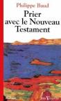 Prier Avec Le Nouveau Testament - Preview