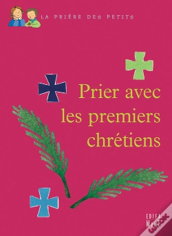 Capa do artigo Prier Avec Les Premiers Chrétiens