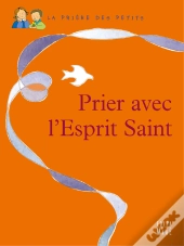 Prier Avec L'Esprit Saint