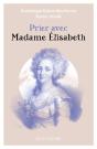 Prier Avec Madame Elisabeth - Preview