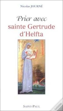 Capa do artigo Prier Avec Sainte Gertrude D'Helfta
