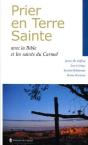 Prier En Terre Sainte ; Avec La Bible Et Les Saints Du Carmel - Preview