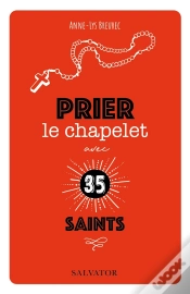 Capa do artigo Prier Le Chapelet Avec 35 Saints
