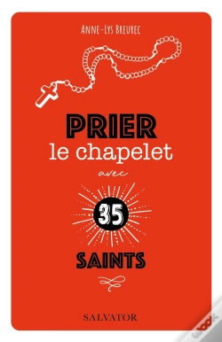 Capa do artigo Prier Le Chapelet Avec 35 Saints
