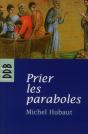 Prier Les Paraboles ; Accueillir Le Royaume De Dieu - Preview