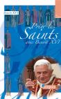Prier Les Saints Avec Benoît Xvi - Preview