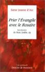 Prier L'Evangile Avec Le Rosaire : Introduction De Marc Joulin - Preview